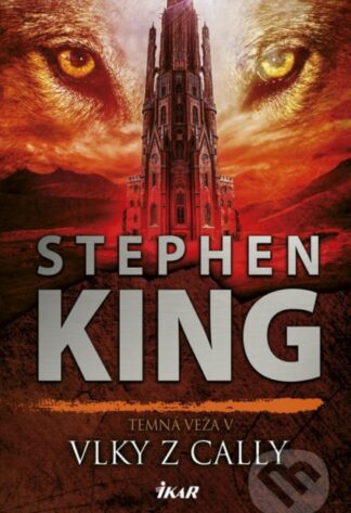 Temná veža 5: Vlky z Cally-Stephen King