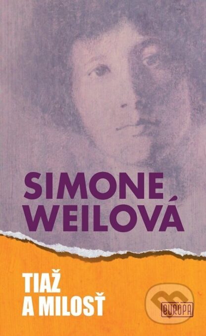 Tiaž a milosť-Simone Weil