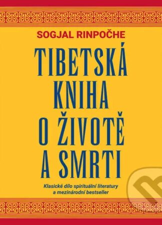 Tibetská kniha o životě a smrti-Sogjal Rinpočhe