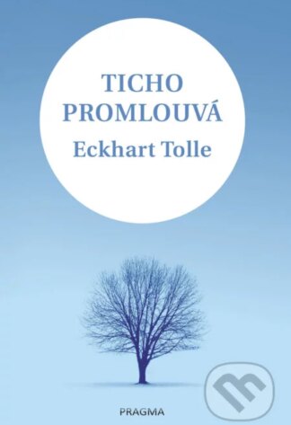 Ticho promlouvá-Eckhart Tolle