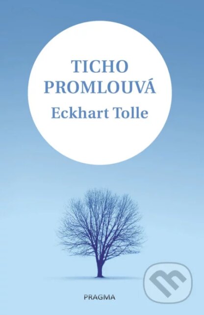 Ticho promlouvá-Eckhart Tolle