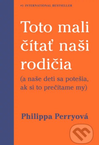 Toto mali čítať naši rodičia-Philippa Perry