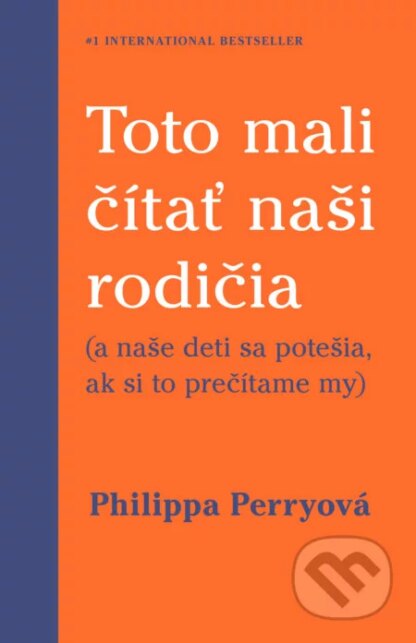 Toto mali čítať naši rodičia-Philippa Perry