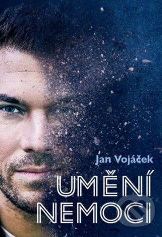 Umění nemoci-Jan Vojáček