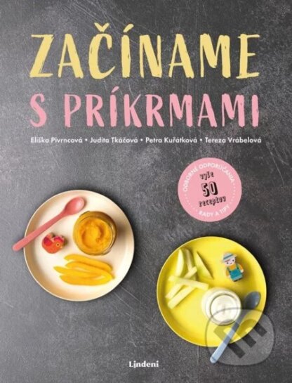 Začíname s príkrmami-Eliška Pivrncová