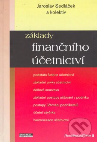 Základy finančního účetnictví-Jaroslav Sedláček a kolektív