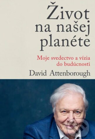 Život na našej planéte-David Attenborough