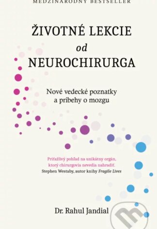 Životné lekcie od neurochirurga-Rahul Jandial