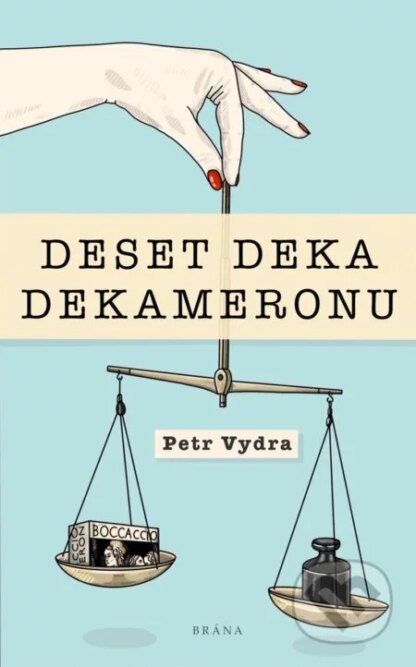 Deset deka dekameronu-Petr Vydra