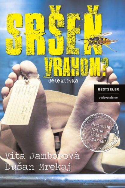 Sršeň vrahom? - Vita Jamborová