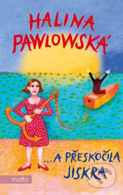 …a přeskočila jiskra-Halina Pawlowská