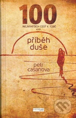 100 nejkratších cest k Tobě-Petr Casanova