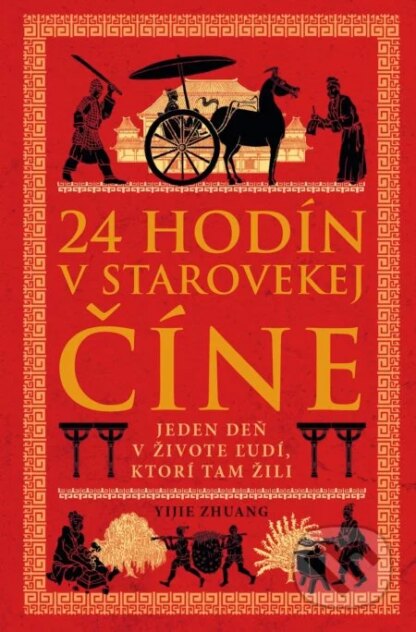 24 hodín v starovekej Číne-Yijie Zhuang