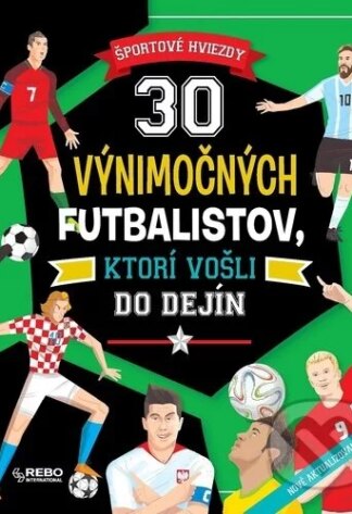 30 výnimočných futbalistov