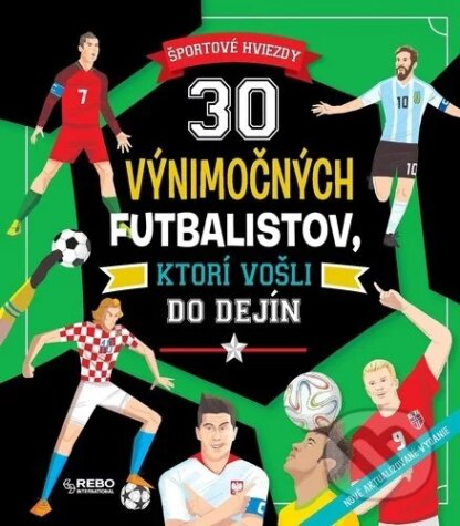 30 výnimočných futbalistov