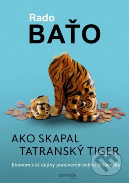 Ako skapal tatranský tiger-Rado Baťo