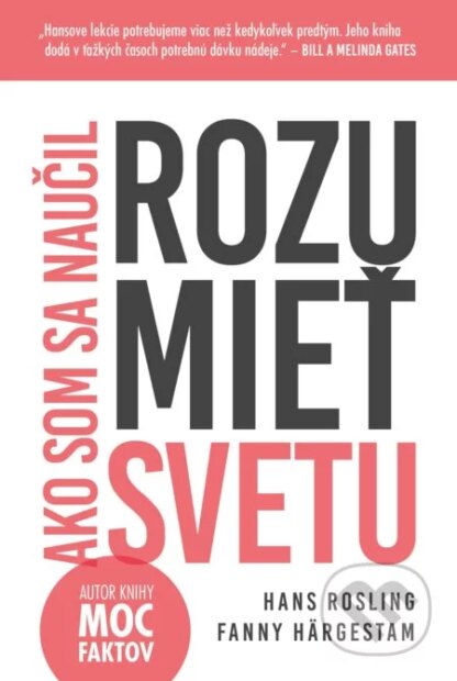 Ako som sa naučil rozumieť svetu-Fanny Härgestam a Hans Rosling