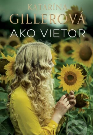 Ako vietor-Katarína Gillerová