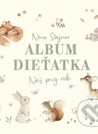 Album dieťatka: Náš prvý rok-Nina Stajner