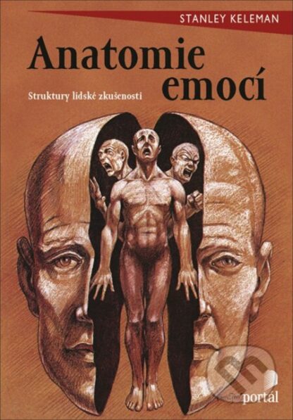 Anatomie emocí-Stanley Keleman