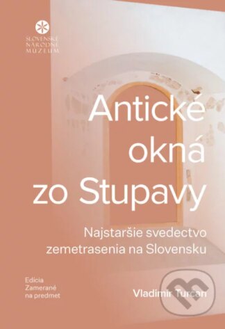 Antické okná zo Stupavy-Vladimír Turčan