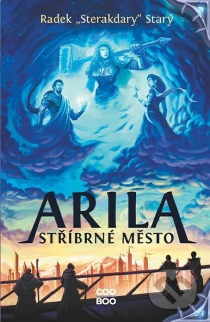 Arila: Stříbrné město-Radek Starý