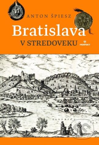 Bratislava v stredoveku-Anton Špiesz