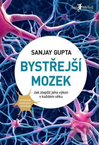 Bystřejší mozek-Sanjay Gupta