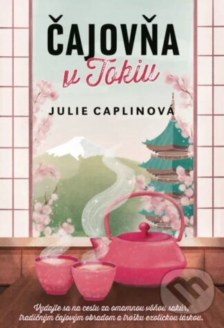 Čajovňa v Tokiu-Julie Caplin