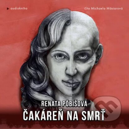 Čakáreň na smrť-Renata Pobišová