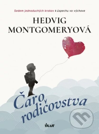 Čaro rodičovstva-Hedvig Montgomery