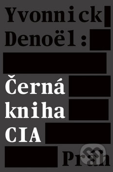 Černá kniha CIA-Denoël Yvonnick