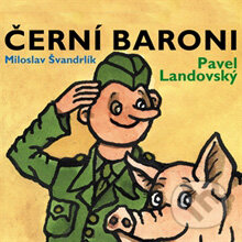 Černí baroni-Miloslav Švandrlík