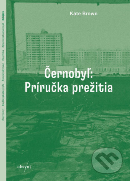 Černobyľ: Príručka prežitia-Kate Brown