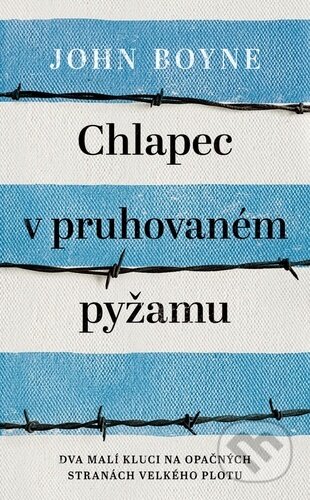 Chlapec v pruhovaném pyžamu-John Boyne