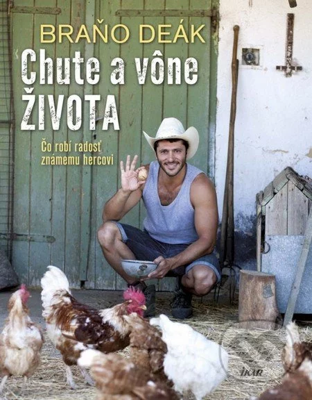 Chute a vône života-Braňo Deák