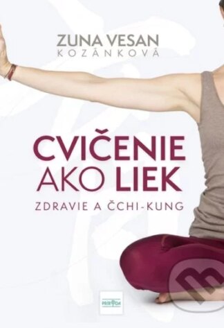 Cvičenie ako liek-Zuna Vesan Kozánková