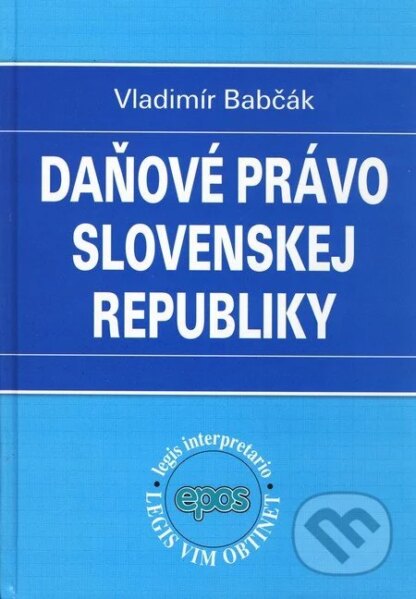 Daňové právo Slovenskej republiky-Vladimír Babčák