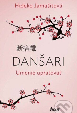 Danšari – Umenie upratovať-Hideko Yamashit