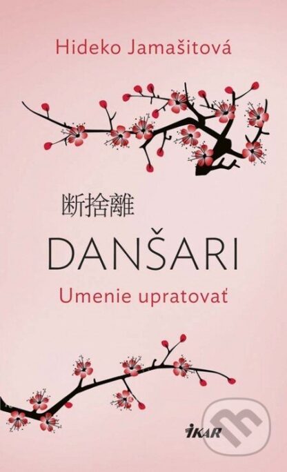 Danšari – Umenie upratovať-Hideko Yamashit