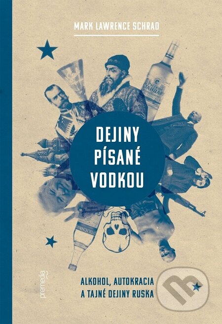 Dejiny písané vodkou-Mark Lawrence Schrad