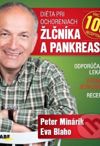 Diéta pri ochoreniach žlčníka a pankreasu-Eva Blaho a Peter Minárik