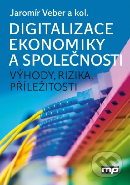 Digitalizace ekonomiky a společnosti-Jaromír Veber