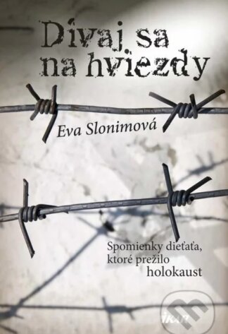 Dívaj sa na hviezdy-Eva Slonimová