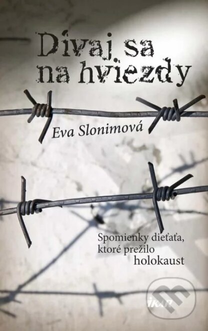 Dívaj sa na hviezdy-Eva Slonimová