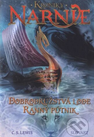 Dobrodružstvá lode Ranný pútnik - Kroniky Narnie (kniha 5)-C.S. Lewis