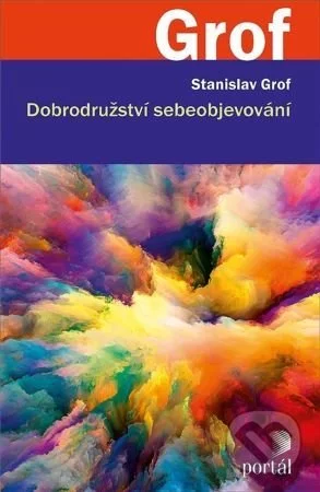 Dobrodružství sebeobjevování-Stanislav Grof