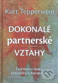 Dokonalé partnerské vztahy-Kurt Tepperwein