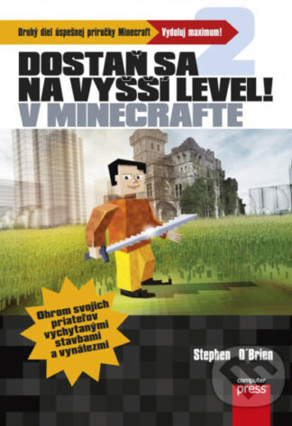 Dostaň sa na vyšší level v Minecrafte-Stephen O’Brien