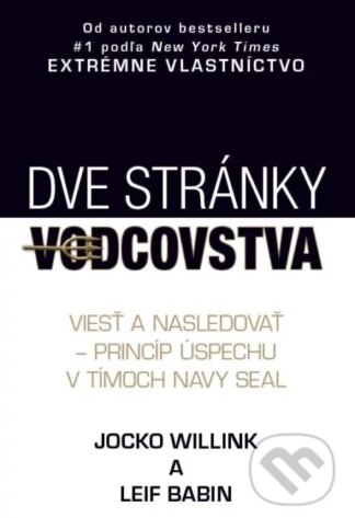 Dve stránky vodcovstva-Jocko Willink a Leif Babin